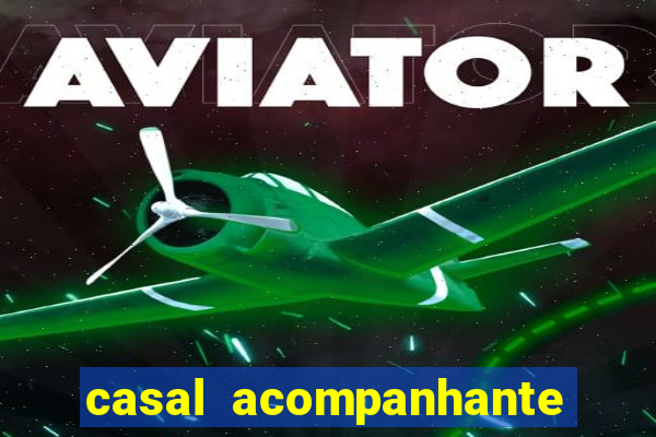 casal acompanhante porto alegre